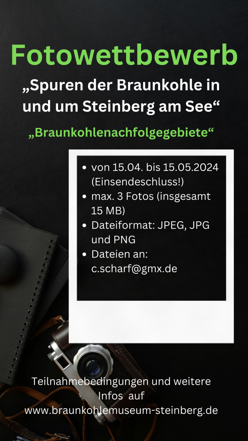 #AUFMACHER# Fotowettbewerb "„Spuren der Braunkohle in und um Steinberg am See/ Braunkohlenachfolggebiete“.